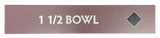 Wood sign with '1 1/2 BOWL' text on a brown background and a black diamond icon.