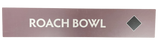 Wooden trail sign with the text, 'Roach Bowl' and a black diamond icon