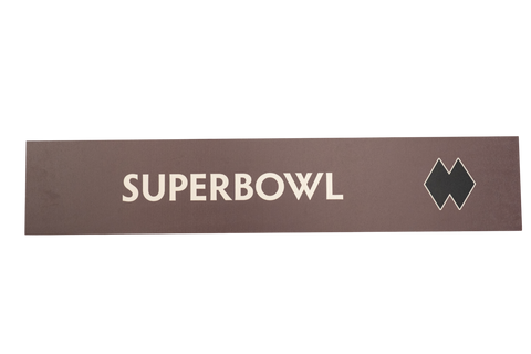 Brown rectangular sign with 'SUPERBOWL' text